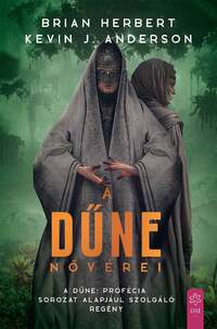 Brian Herbert, Kevin J. Anderson: A Dűne nővérei -  (Könyv)
