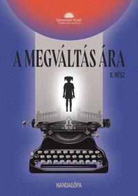 dr. Schönek Zoltán István, Nandagópa: A megváltás ára - II.rész -  (Könyv)