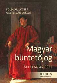 Földvári József: Magyar büntetőjog - Általános rész -  (Könyv)
