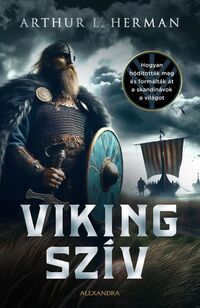 Arthur Herman: Viking szív -  (Könyv)