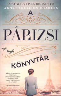 Janet Skeslien Charles: A párizsi könyvtár -  (Könyv)
