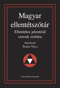 Temesi Viola: Magyar ellentétszótár -  (Könyv)