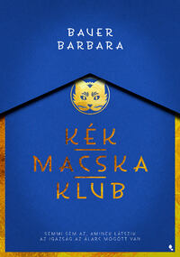 Bauer Barbara: Kék Macska Klub -  (Könyv)