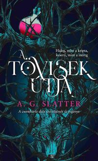 A.G. Slatter: A tövisek útja -  (Könyv)