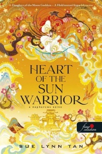 Sue Lynn Tan: Heart of the Sun Warrior - A Napharcos Szíve -  (Könyv)