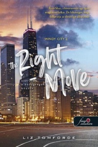 Liz Tomforde: The Right Move - Szerelem a hazugságok között - Windy City 2. -  (Könyv)