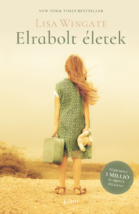 Lisa Wingate: Elrabolt életek -  (Könyv)