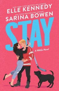 Elle Kennedy, Sarina Bowen: Stay -  (Könyv)