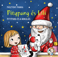Pásztohy Panka: Pitypang és a Mikulás - Pitypang és Lili -  (Könyv)