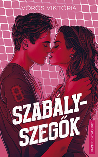Vörös Viktória: Szabályszegők -  (Könyv)