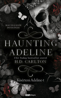 H.D. Carlton: Haunting Adeline - Kísérteni Adeline-t - (Különleges kiadás) -  (Könyv)