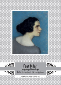Füst Milán magángyűjteménye - Költő festmények társaságában -  (Könyv)