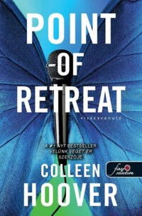 Colleen Hoover: Point of Retreat - Visszavonuló - Szívcsapás 2. -  (Könyv)