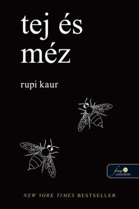 Rupi Kaur: Tej és méz -  (Könyv)