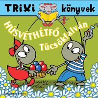 Tóthárpád Ferenc: Húsvéthétfő Tücsökfalván -  (Könyv)