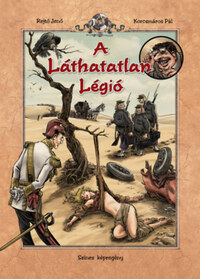 Rejtő Jenő: A Láthatatlan Légió -  (Könyv)