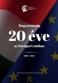 Magyarország 20 éve az Európai Unióban - 2004-2024 -  (Könyv)