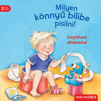 Frauke Nahrgang, Susanne Szesny: Milyen könnyű bilibe pisilni! -  (Könyv)