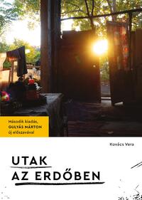 Kovács Vera: Utak az erdőben -  (Könyv)