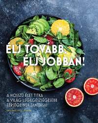 Melissa Petitto: Élj tovább, élj jobban! -  (Könyv)