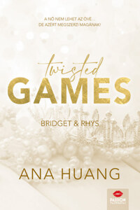 Ana Huang: Twisted Games - Bridget & Rhys - Twisted-sorozat 2. rész - (Különleges kiadás) -  (Könyv)