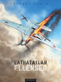 Pozsgay Gyula: Láthatatlan ellenség -  (Könyv)