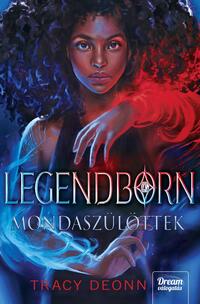 Tracy Deonn: Legendborn - Mondaszülöttek -  (Könyv)