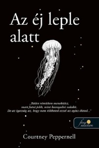Courtney Peppernell: Az éj leple alatt -  (Könyv)