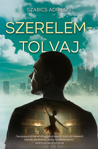 Szabics Adrienn: Szerelemtolvaj -  (Könyv)