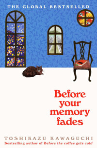 Toshikazu Kawaguchi: Before Your Memory Fades -  (Könyv)