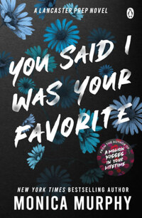 Monica Murphy: You Said I Was Your Favorite -  (Könyv)