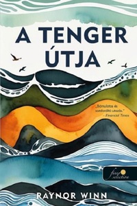 Raynor Winn: A tenger útja -  (Könyv)