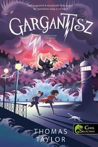 Thomas Taylor: Gargantisz - Iszonypart legendái 2. -  (Könyv)