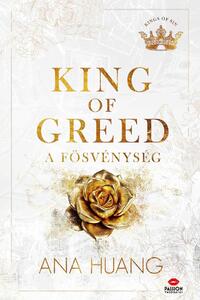 Ana Huang: King of Greed - A fösvénység - (Különleges kiadás) -  (Könyv)