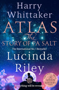 Lucinda Riley: Atlas - The Story of Pa Salt -  (Könyv)