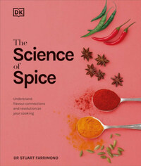 Dk: The Science of Spice - Understand Flavour Connections and Revolutionize your Cooking -  (Könyv)