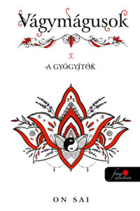On Sai: Vágymágusok 3. - A gyógyítók -  (Könyv)