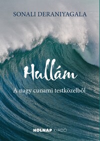 Sonali Deraniyagala: Hullám -  (Könyv)