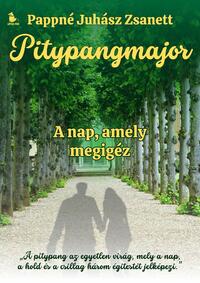 Pappné Juhász Zsanett: Pitypangmajor -  (Könyv)