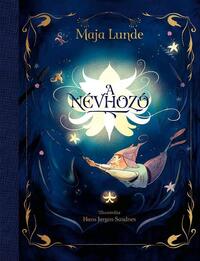 Maja Lunde: A Névhozó -  (Könyv)