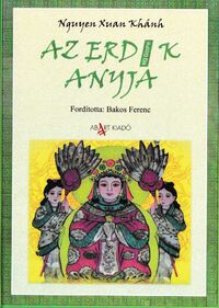 Nguyen Xuan Khán: Az erdők anyja -  (Könyv)
