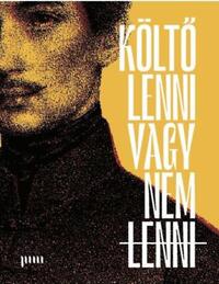 Költő lenni vagy nem lenni -  (Könyv)