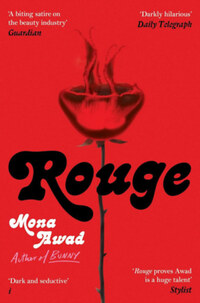 Mona Awad: Rouge -  (Könyv)
