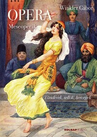 Winkler Gábor: Opera - Meseoperák -  (Könyv)