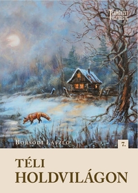 Borsodi László: Téli holdvilágon -  (Könyv)