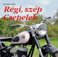 Ocskay Zoltán: Régi, szép Csepelek -  (Könyv)