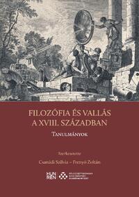 Filozófia és vallás a XVIII. században - Tanulmányok -  (Könyv)
