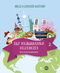 Amigos - Egy világraszóló felfedezés 2. - Nyelvi kalauz kalandoroknak -  (Könyv)