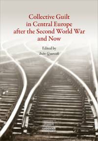 Collective Guilt in Central Europe after the Second World War and Now -  (Könyv)