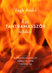 Végh Anikó: Egy tantramasszőr tollából -  (Könyv)